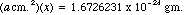 (a * cm.^2)(x) = 1.6726231 x 10^-24